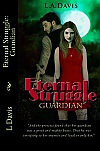 Eternal Struggle: Guardian (Paperback)