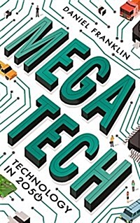 Megatech: Technology in 2050 (Paperback)