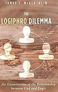 The Logiphro Dilemma (Hardcover)