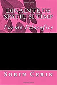 Dinainte De Spatiu Si Timp (Paperback)