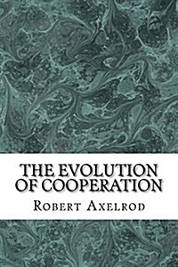 The Evolution of Cooperation (Paperback)