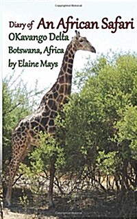 Diary of an African Safari (Paperback, 1st)