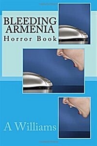 Bleeding Armenia: Horror Book (Paperback)