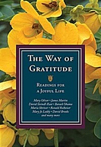 The Way of Gratitude: Readings for a Joyful Life (Paperback)