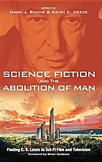 Science Fiction and The Abolition of Man (Hardcover)