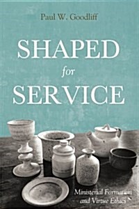 Shaped for Service (Paperback)