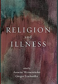 Religion and Illness (Hardcover)