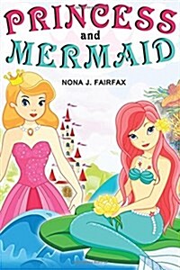 Princess and Mermaid Book 1 (Paperback)