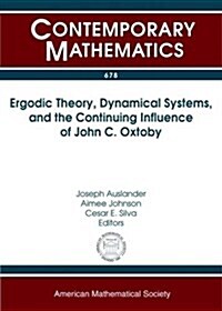 Ergodic Theory, Dynamical Systems, and the Continuing Influence of John C. Oxtoby (Paperback)