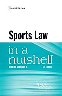 Sports Law in a Nutshell (Paperback, 5th, New)