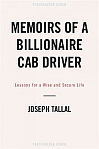 Billionaire Cab Driver: Timeless Lessons for Financial Success (Paperback)