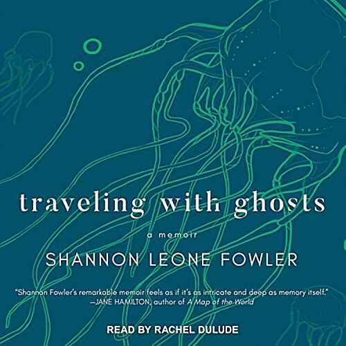 Traveling with Ghosts: A Memoir (MP3 CD)