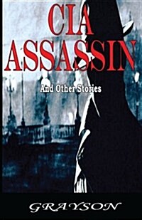 CIA Assassin and Other Stories (Paperback)
