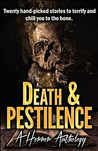 Death & Pestilence: A Horror Anthology (Paperback)