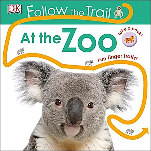 Follow the Trail at the Zoo (Board Books)