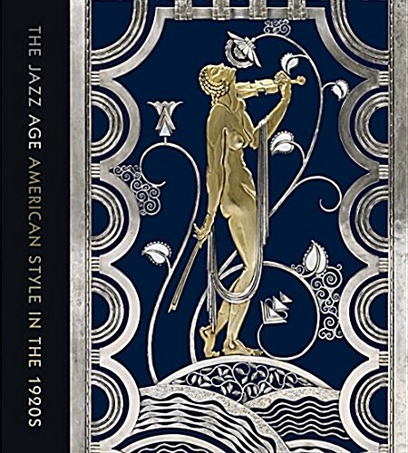 The Jazz Age: American Style in the 1920s (Hardcover)