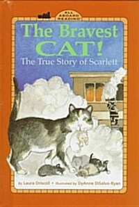 The Bravest Cat! (Library)