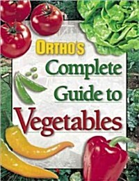 Orthos Complete Guide to Vegetables (Hardcover)
