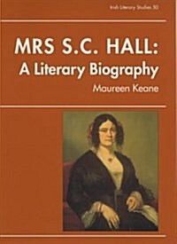 Mrs S.C.Hall, a Literary Biography (Hardcover)