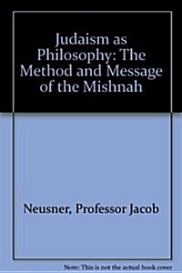 Judaism As Philosophy (Paperback)
