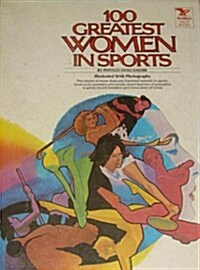 One Hundred Greatest Women in Sports (Library)
