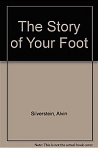 The Story of Your Foot (Library)