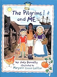 The Pilgrims and Me (Library)