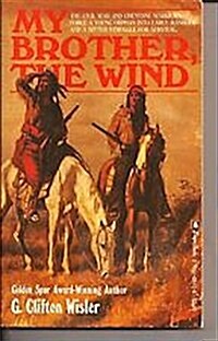 My Brother, the Wind (Paperback, Reprint)