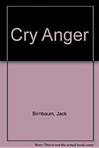 Cry Anger (Paperback)