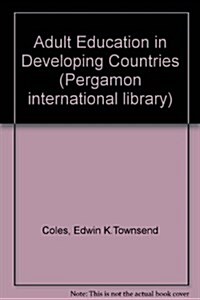 Adult Education in Developing Countries (Hardcover)