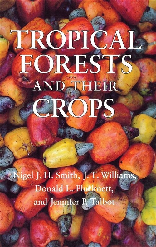 Tropical Forests and Their Crops (Hardcover)