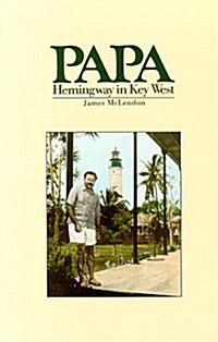 Papa: Hemingway in Key West (Paperback, Revised)