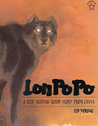 Lon Po Po: A Red-Riding Hood Story from China                                                        (Paperback)