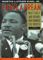 I Have a Dream : Writings and Speeches That Changed the World 표지이미지