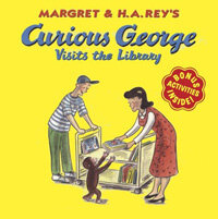 Margret & H.A. Rey's Curious George :visits the library 