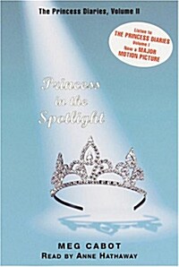 The Princess Diaries 2 : Princess in the Spotlight : Audio Cassette (4 Audio Tapes, Unabridged, 미국판)
