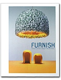 [중고] Furnish: Furniture and Interior Design for the 21st Century (Hardcover)