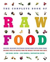 The Complete Book Of Raw Food (Paperback, Reprint)