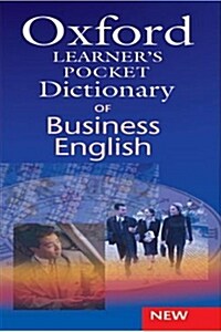 Oxford Learners Pocket Dictionary of Business English : Essential business vocabulary in your pocket (Paperback)