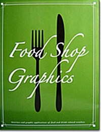 Food Shop Graphics (hardcover)