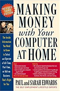 Making Money With Your Computer at Home (Paperback, 3rd, Revised, Updated)