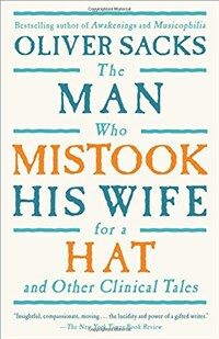 (The)man who mistook his wife for a hat