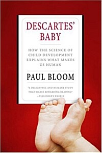 Descartes Baby: How the Science of Child Development Explains What Makes Us Human (Paperback)