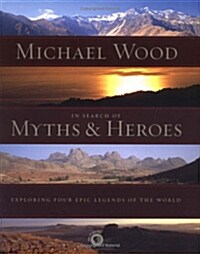 In Search of Myths And Heroes (Hardcover)