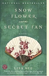 Snow Flower and the Secret Fan (Paperback)