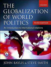 The globalization of world politics : an introduction to international relations 3rd ed