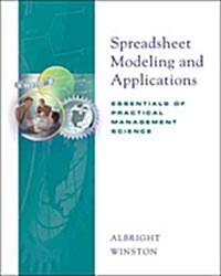 Spreadsheet Modeling and Applications: Essentials of Practical Management Science (with CD-ROM and Infotrac) [With CDROM and Infotrac]                 (Hardcover)
