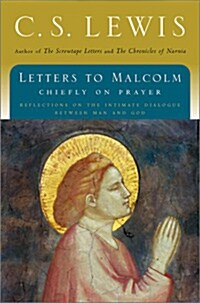 Letters to Malcolm: Chiefly on Prayer (Paperback)