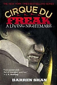 [중고] Cirque Du Freak #1: A Living Nightmare: Book 1 in the Saga of Darren Shan (Paperback)