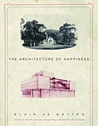 The Architecture of Happiness (Hardcover)